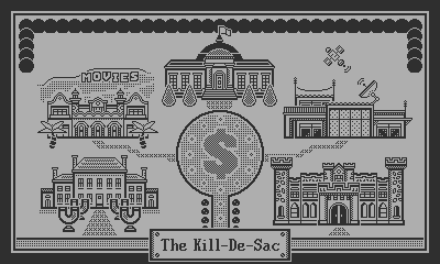 A map of various expensive-looky locations in "The Kill-De-Sac".